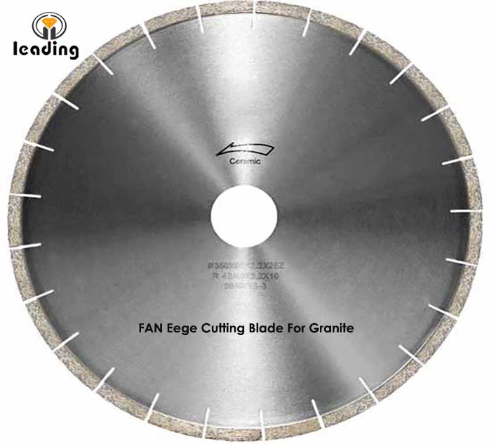 Bridge Saw Blade - FAN Edge Cutting Blade And Segment For Granite